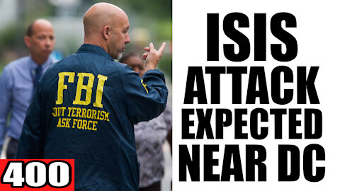 400. ISIS Attack Expected Near DC