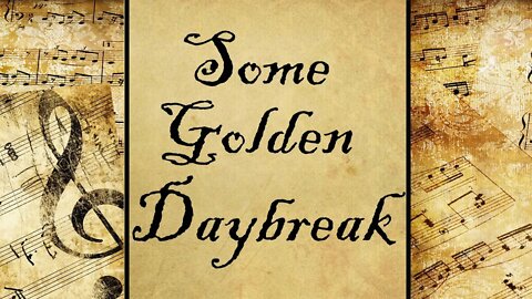 Some Golden Daybreak | Hymn