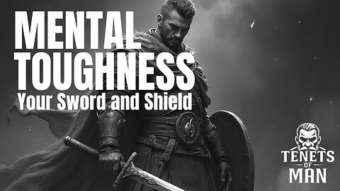 Mental Toughness: A Shield Against Despair, A Sword Against Adversity