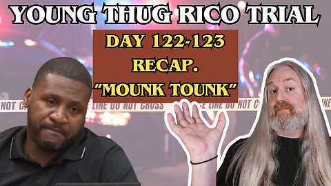 Young Thug RICO-Trial - Day 122-123 - catch-up stream