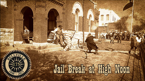 Bellville 175 - Jail Break at High Noon