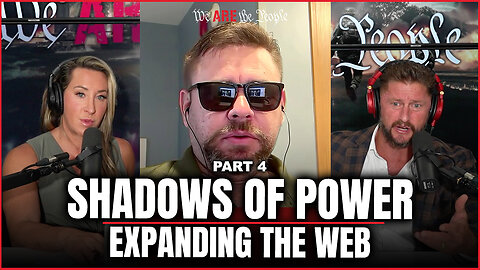 Shadows of Power Part 4 Expanding the Web