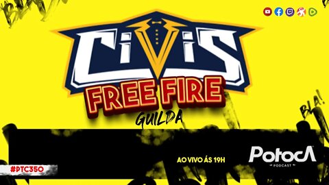 FREE FIRE GUILDA CIVIS | PTC #350