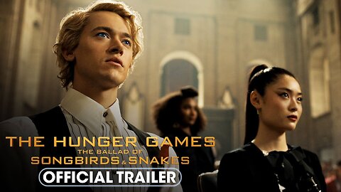 The Hunger Games: The Ballad of Songbirds & Snakes (2023) - Official Trailer 2