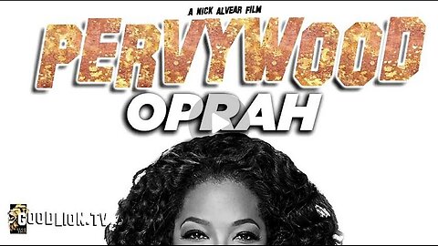 PERVYWOOD 🔥OPRAH - the satanic WITCH BITCH EXPOSED🔥