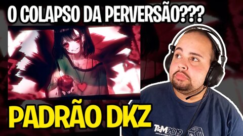 REACT Colapso da Perversão (AnimeVibe) - DKZ