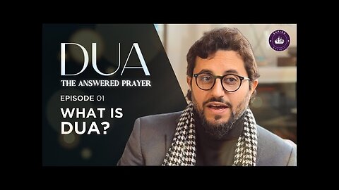 What is Dua? | EP. 1 | Ramadan 2024 with Dr. Shadee Elmasry