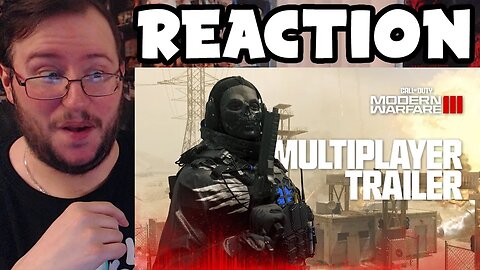 Gor's "Call of Duty: Modern Warfare III" Multiplayer Trailer REACTION