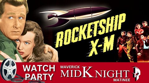 "🚀 Classic Sci-Fi Night: Rocketship X-M Watch Party with Maverick MidKnight Matinee!"