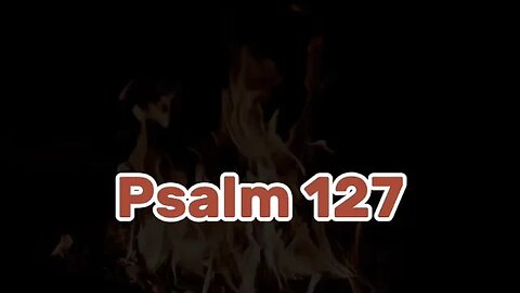 Psalm 127