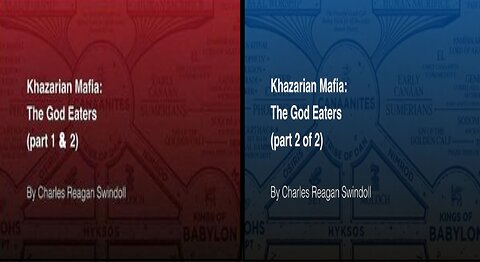 KHAZARIAN MAFIA - THE GOD EATERS PARTS 1 & 2 - CHUCK SWINDOLL JR