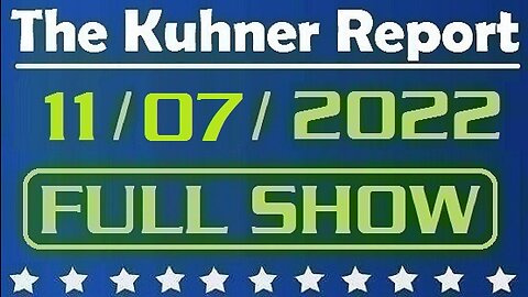 The Kuhner Report 11/07/2022 [FULL SHOW] Tomorrow is midterm election day. Joe Biden promises to destroy American energy industry if Democrats hold power