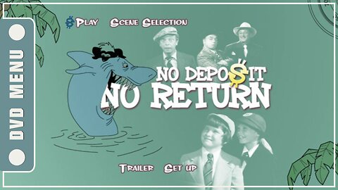 No Deposit, No Return - DVD Menu