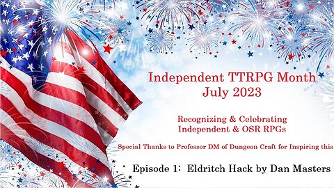 Independent TTRPG Month - July 2023 - Eldritch Hack