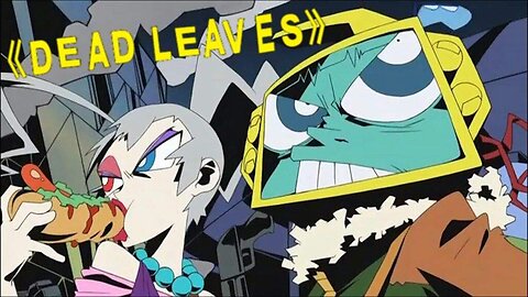 Dead Leaves - Manga - Full Movie