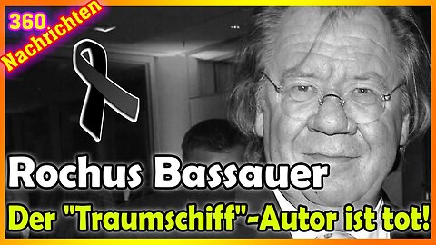 Große Trauer um Rochus Bassauer! Der "Traumschiff"-Autor ist tot!