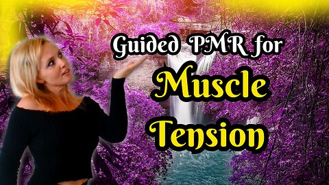 Guided Progressive Muscle Relaxation for Muscle Tension