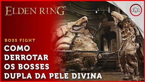 Elden Ring, Boss Fight, Como derrotar o Boss Dupla da Pele Divina | super dica PT-BR