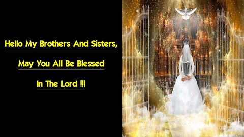 Hello My Brothers And Sisters, May You All Be Blessed In The Lord