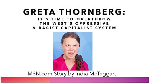 Greta Thunberg: She Wants to Overthrow American Government Capitalist System