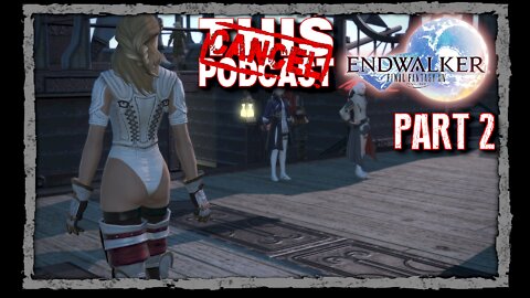 CTP Gaming: Final Fantasy XIV Endwalker - Main Story Quests Part 2