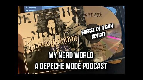 A Depeche Mode Podcast: Turning Point - Barrel of a Gun