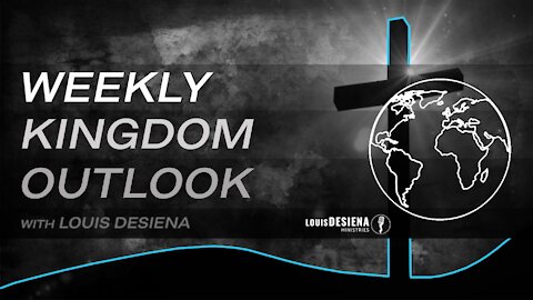 Weekly Kingdom Outlook Episode 39-Position Yourself