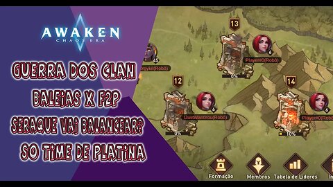 GUERRA DOS CLAN / TERA BALANCEAMENTO / BALEIAS X F2P