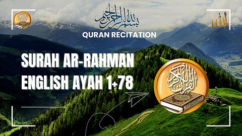 World's most beautiful recitation of Surah Ar-Rahman (سورة الرحمن)