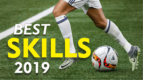 Best Football Skills 2019