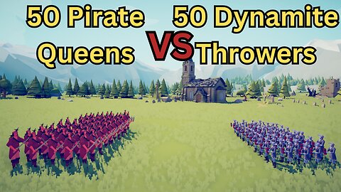 50 Pirate Queens Versus 50 Dynamite Throwers || Totally Accurate Battle Simulator