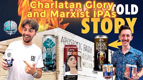 Charlatan Glory and Marxist IPAs