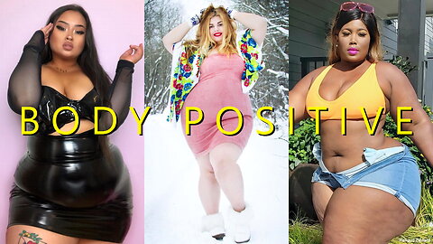 BODY POSITIVE BIG BEAUTIFUL WOMEN REMIX