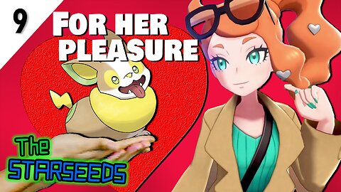 It's for her pleasure - Pokémon Sword & Shield - Episode 9