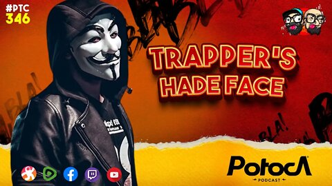 HIDE FACE TRAPPER'S | PTC #346