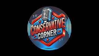 The Conservative Corner, it's getting crazy out there!!!!