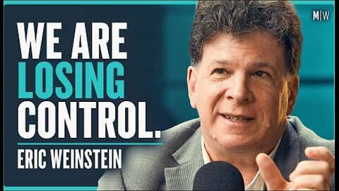 Eric Weinstein - Why Does The Modern World Make No Sense?