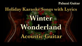 Winter Wonderland Acoustic Guitar [Christmas Karaoke Songs with Lyrics]