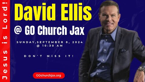 The Ministry of David Ellis @ GO Church Jax!