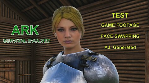 ARK FACE SWAPPING TEST