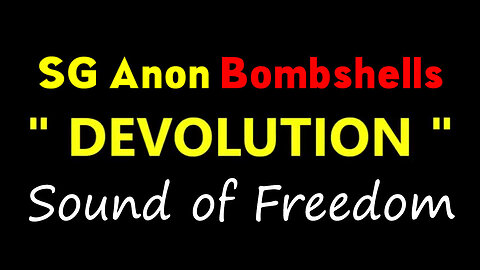 SG Anon Update 7.13.23 "Sound of Freedom"