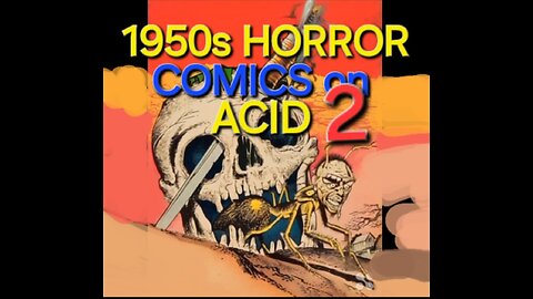 SUPER FUN PACK HORROR COMICS ALIVE on ACID 2