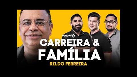 É POSSÍVEL MESMO TER QUALIDADE DE VIDA E SUCESSO? Rildo Ferreira - Update+ #005