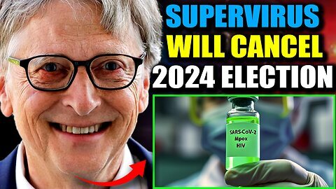 Insider- Gates Developing October Surprise 'Supervirus' To Force Lockdowns Before Election