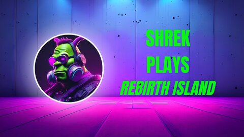 Shrek Plays Rebirth Island - Daily Dubs EP 006