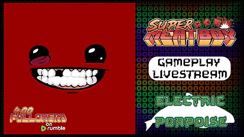 400th Follower Special!!! Super Meat Boy