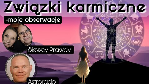 Związki karmiczna: Moje obserwacje - Astrorado