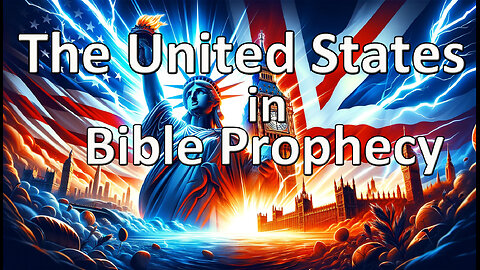 The United States in Bible Prophecy