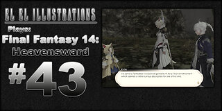 El El Plays Final Fantasy 14: Heavensward Episode 43: Spy Vs Spy