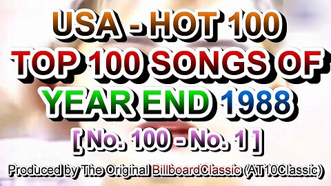 1988 - Billboard Hot 100 Year-End Top 100 Singles of 1988